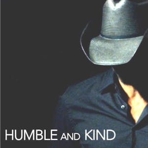 Humble and Kind – Tim McGraw